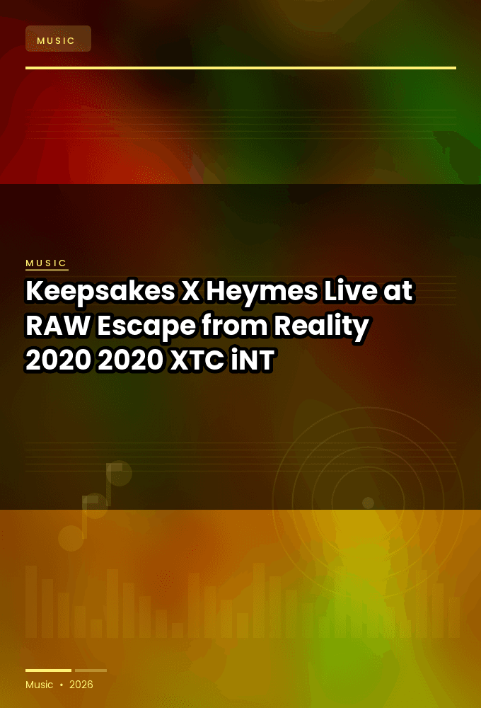 Keepsakes_X_Heymes-Live_at_RAW_Escape_from_Reality_2020-WEB-2020-XTC_iNT