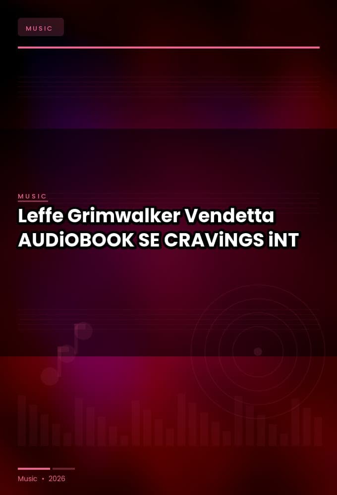 Leffe_Grimwalker_-_Vendetta-AUDiOBOOK-WEB-SE-2026-CRAViNGS_iNT