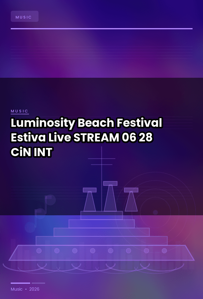 Luminosity_Beach_Festival_2026-Estiva_Live-STREAM-06-28-2026-CiN_INT