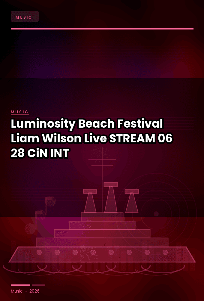 Luminosity_Beach_Festival_2026-Liam_Wilson_Live-STREAM-06-28-2026-CiN_INT