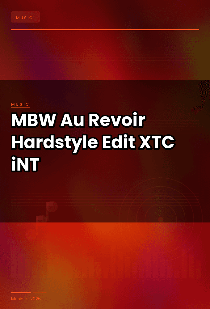 MBW-Au_Revoir_Hardstyle_Edit_-SINGLE-WEB-2024-XTC_iNT