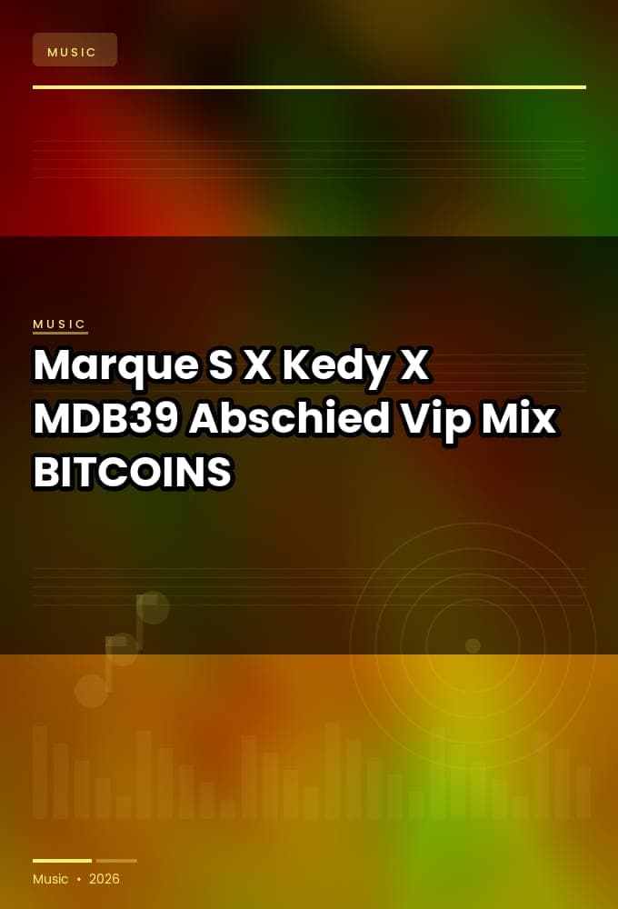 Marque_S_X_Kedy_X_MDB39_-_Abschied_Vip_Mix_-SINGLE-WEB-2026-BITCOINS