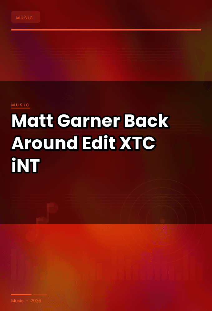 Matt_Garner-Back_Around_Edit_-SINGLE-WEB-2024-XTC_iNT