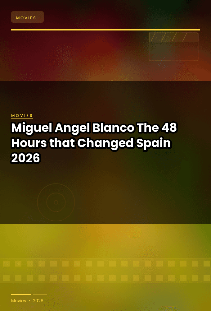 Miguel Angel Blanco The 48 Hours that Changed Spain 2026 HDR 2160p WEB h265-EDITH