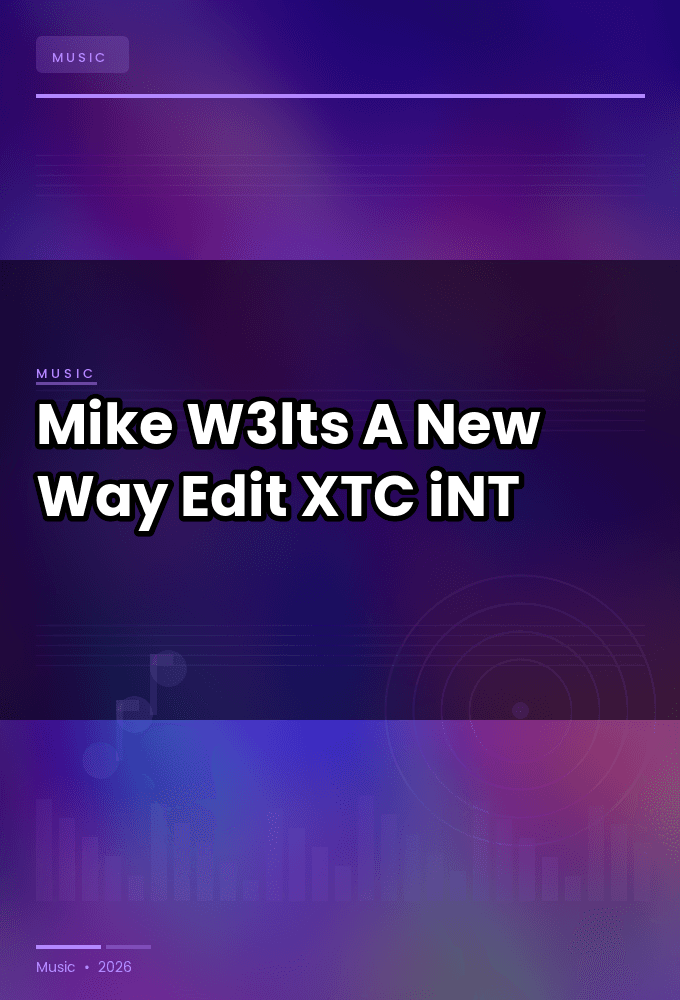 Mike_W3lts-A_New_Way_Edit_-SINGLE-WEB-2024-XTC_iNT