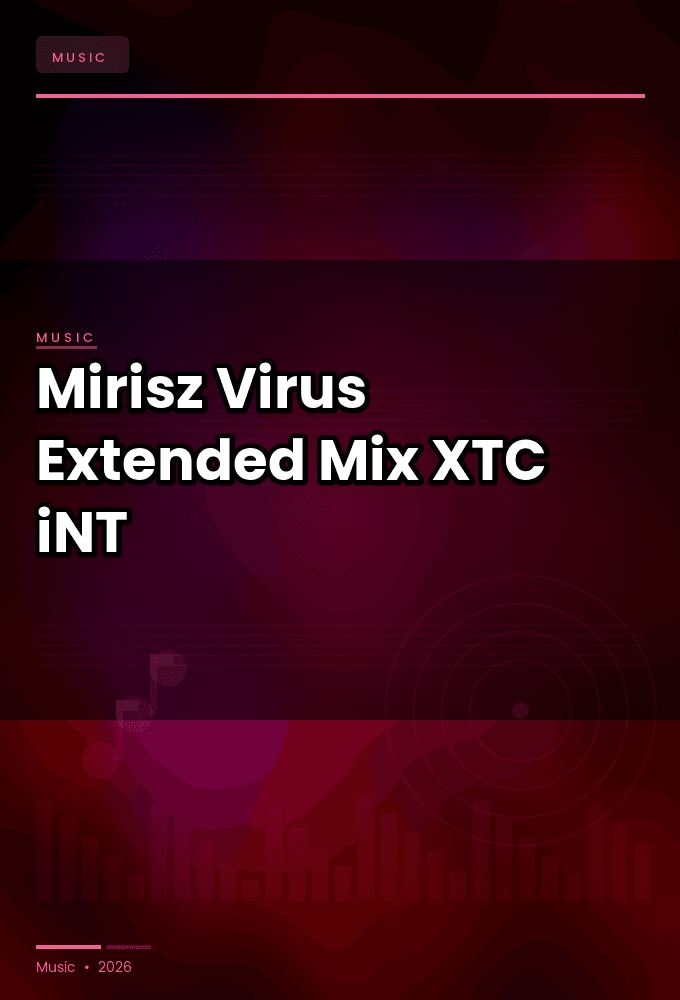 Mirisz-Virus_Extended_Mix_-SINGLE-WEB-2024-XTC_iNT