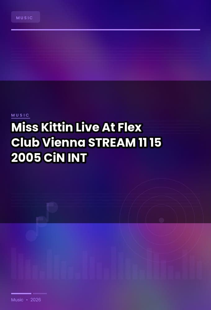Miss_Kittin-Live_At_Flex_Club_Vienna-STREAM-11-15-2005-CiN_INT