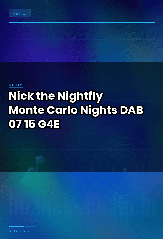 Nick_the_Nightfly-Monte_Carlo_Nights-DAB-07-15-2026-G4E