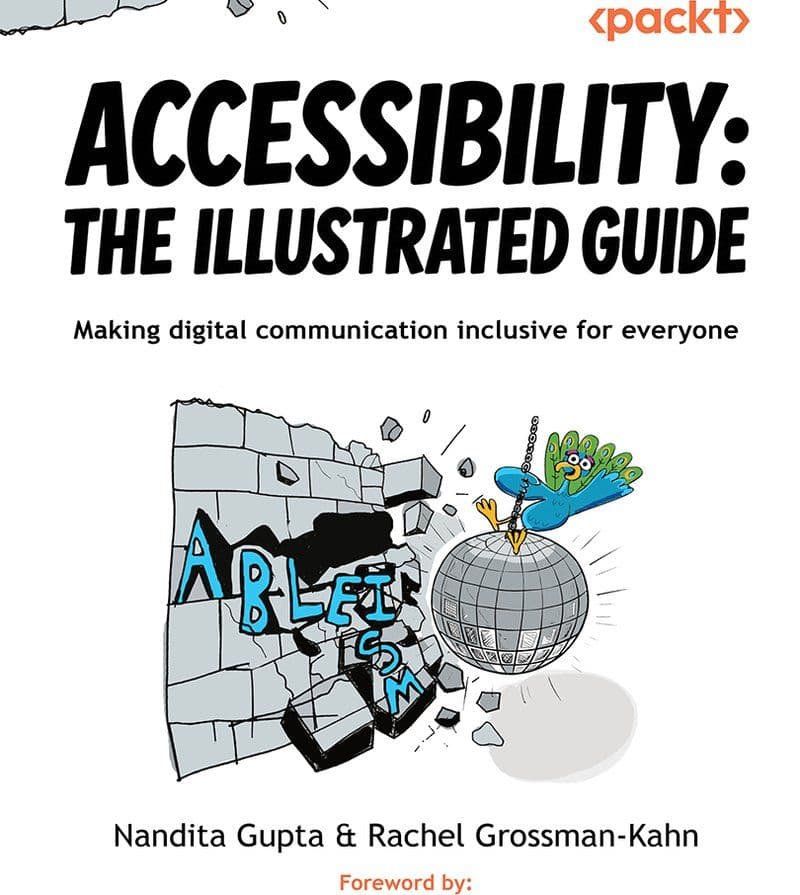 Packt.Publishing.-.Accessibility.The.Illustrated.Guide.2026.RETAIL.EPUB.eBook-CTO
