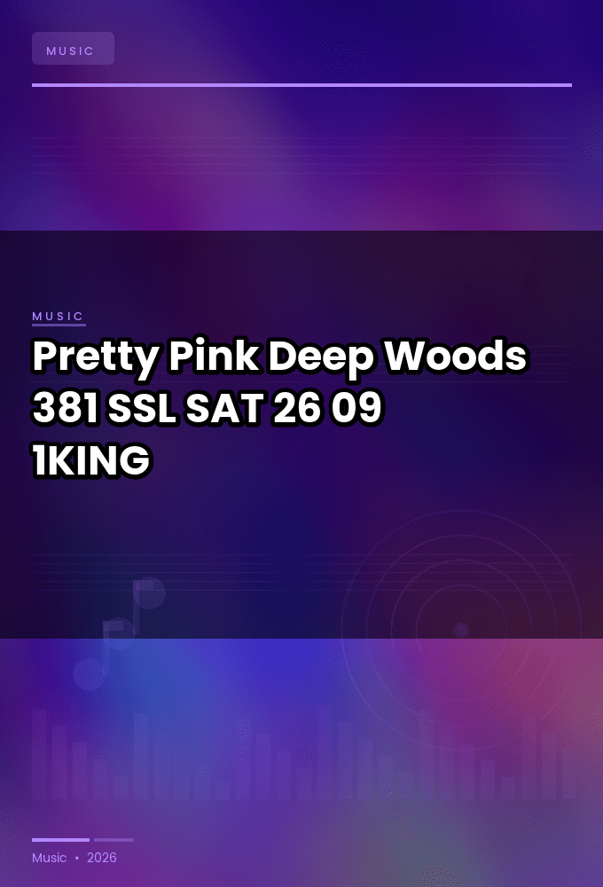 Pretty_Pink-Deep_Woods_381_SSL_-SAT-26-09-2026-1KING