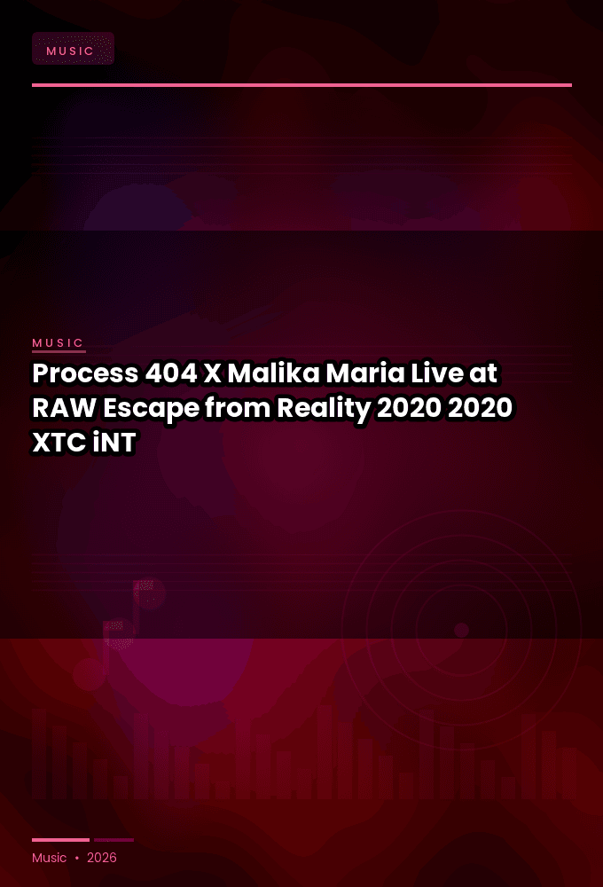Process_404_X_Malika_Maria-Live_at_RAW_Escape_from_Reality_2020-WEB-2020-XTC_iNT