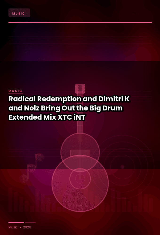 Radical_Redemption_and_Dimitri_K_and_Nolz-Bring_Out_the_Big_Drum_Extended_Mix_-SINGLE-WEB-2024-XTC_iNT