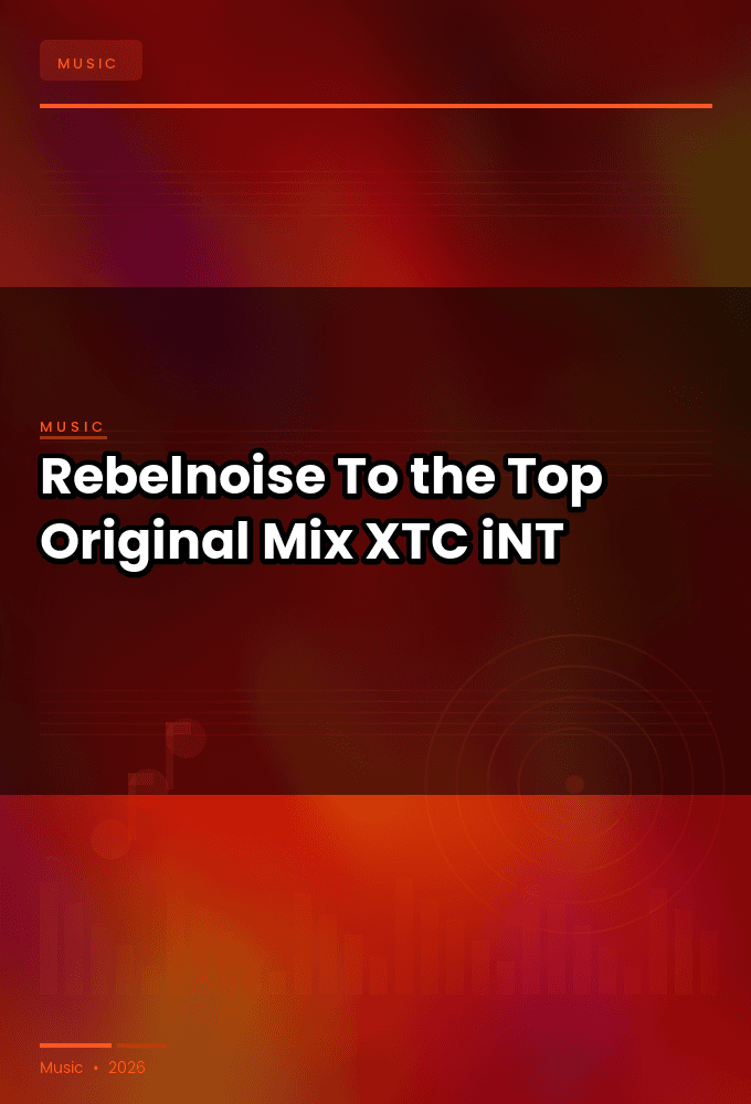 Rebelnoise-To_the_Top_Original_Mix_-SINGLE-WEB-2024-XTC_iNT