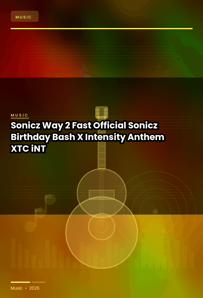 Sonicz-Way_2_Fast_Official_Sonicz_Birthday_Bash_X_Intensity_Anthem_-SINGLE-WEB-2024-XTC_iNT