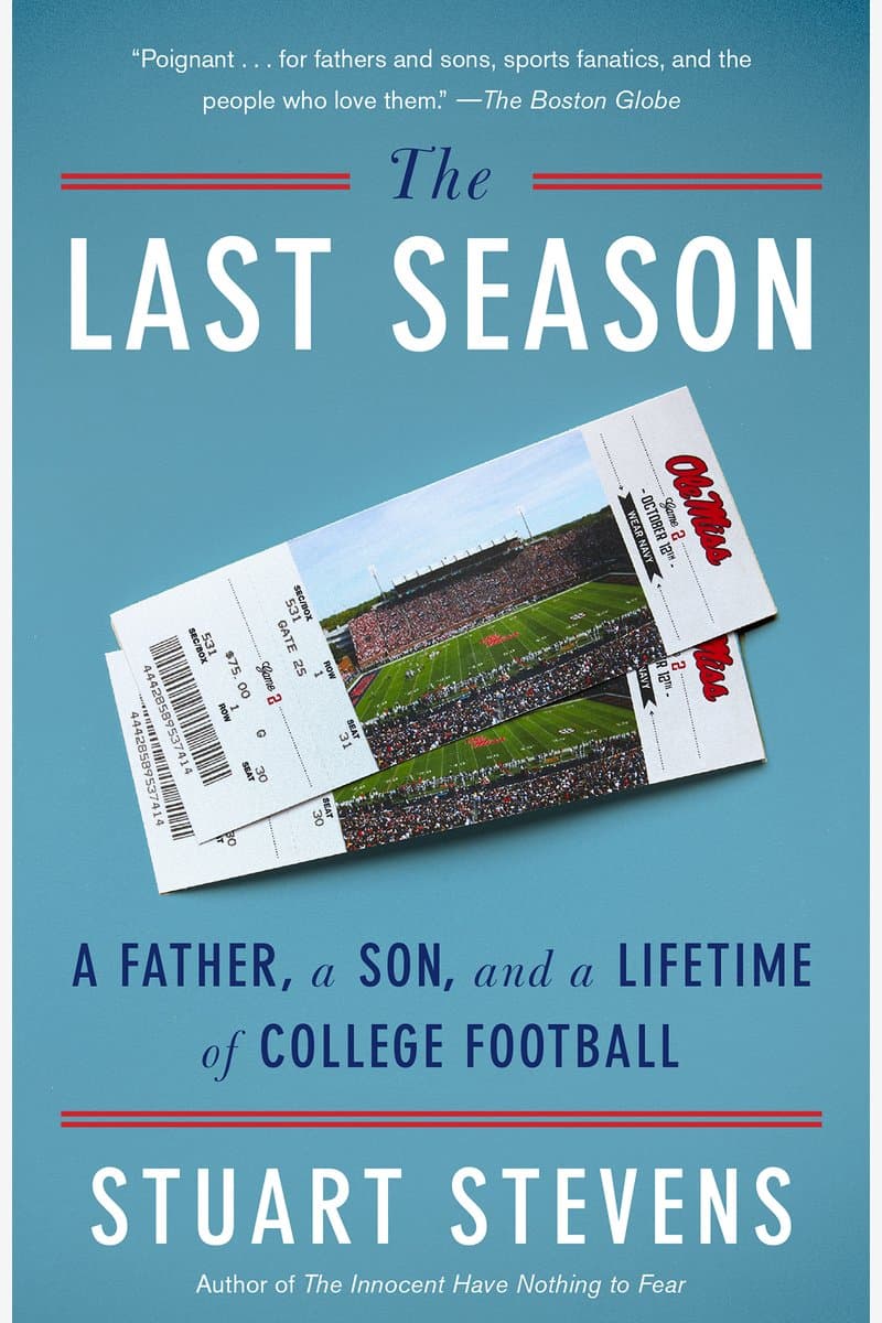 Stuart.Stevens.The.Last.Season.A.Father.a.Son.and.a.Lifetime.of.College.Football.2015.RETAiL.EPUB.eBook-NODE