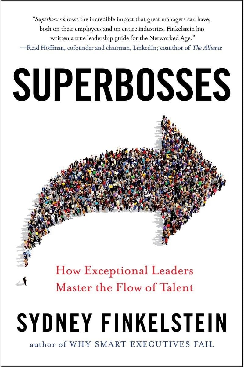 Sydney.Finkelstein.Superbosses.How.Exceptional.Leaders.Master.the.Flow.of.Talent.2016.RETAiL.EPUB.eBook-NODE