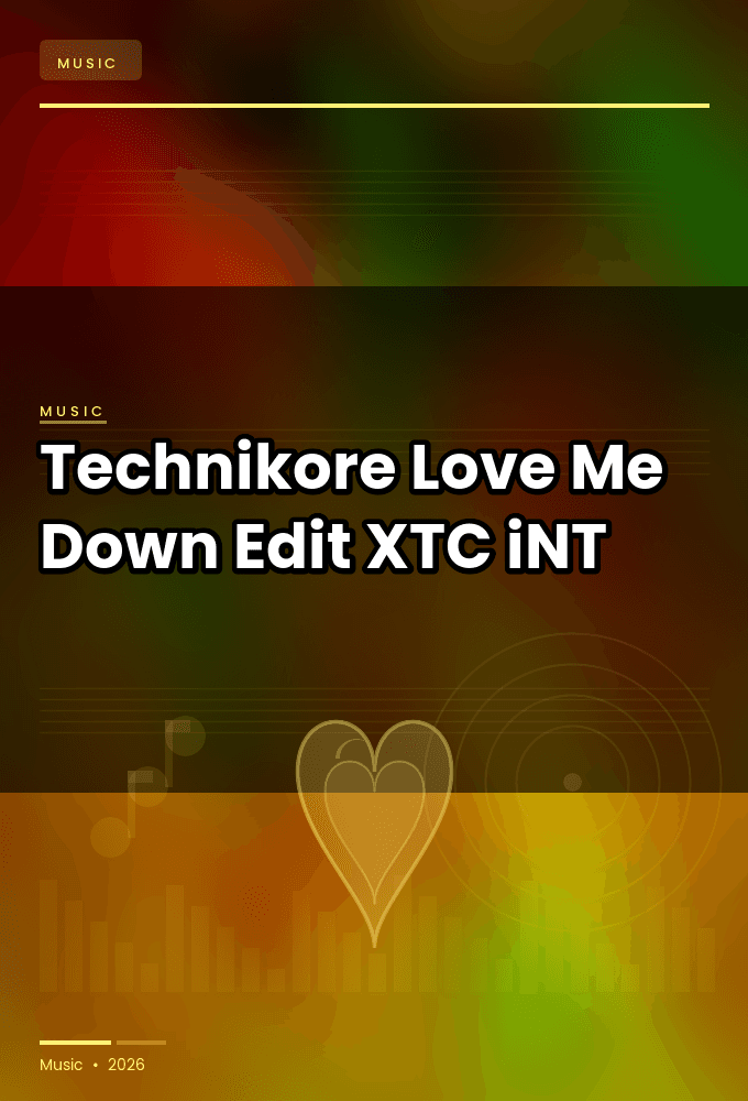 Technikore-Love_Me_Down_Edit_-SINGLE-WEB-2024-XTC_iNT