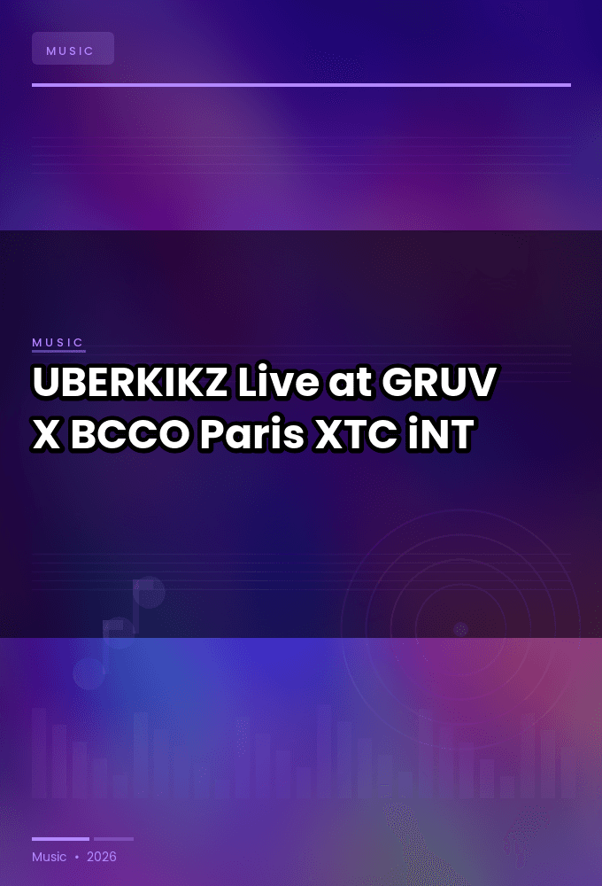 UBERKIKZ-Live_at_GRUV_X_BCCO_Paris_2026-WEB-2026-XTC_iNT