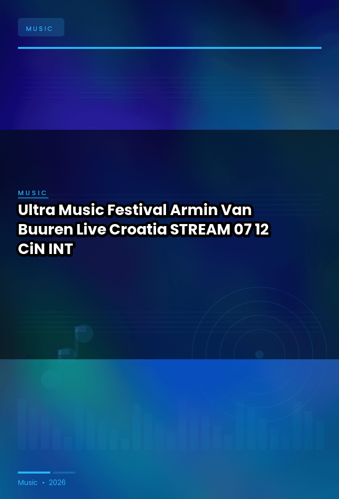 Ultra_Music_Festival_2026-Armin_Van_Buuren_Live_Croatia_-STREAM-07-12-2026-CiN_INT