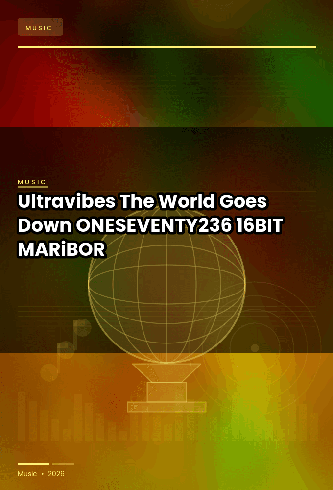 Ultravibes-The_World_Goes_Down-_ONESEVENTY236_-16BIT-WEB-FLAC-2026-MARiBOR