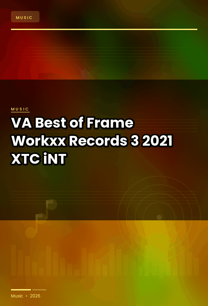 VA-Best_of_Frame_Workxx_Records_3-WEB-2021-XTC_iNT