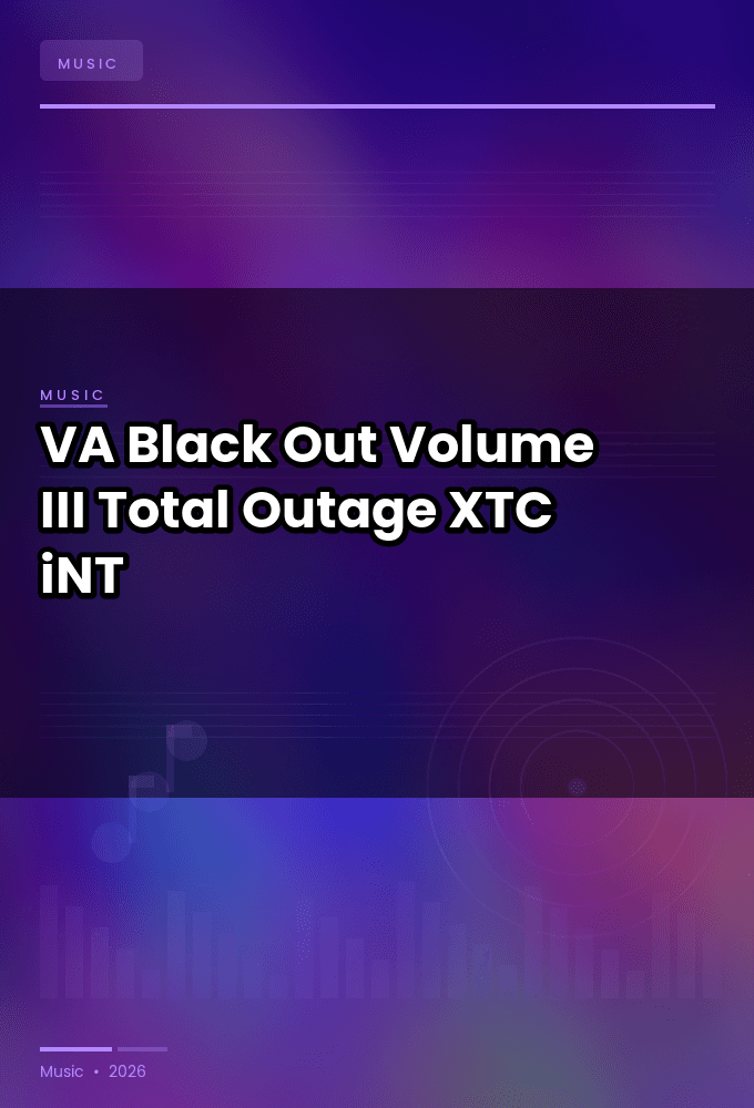 VA-Black_Out_Volume_III_Total_Outage-WEB-2023-XTC_iNT