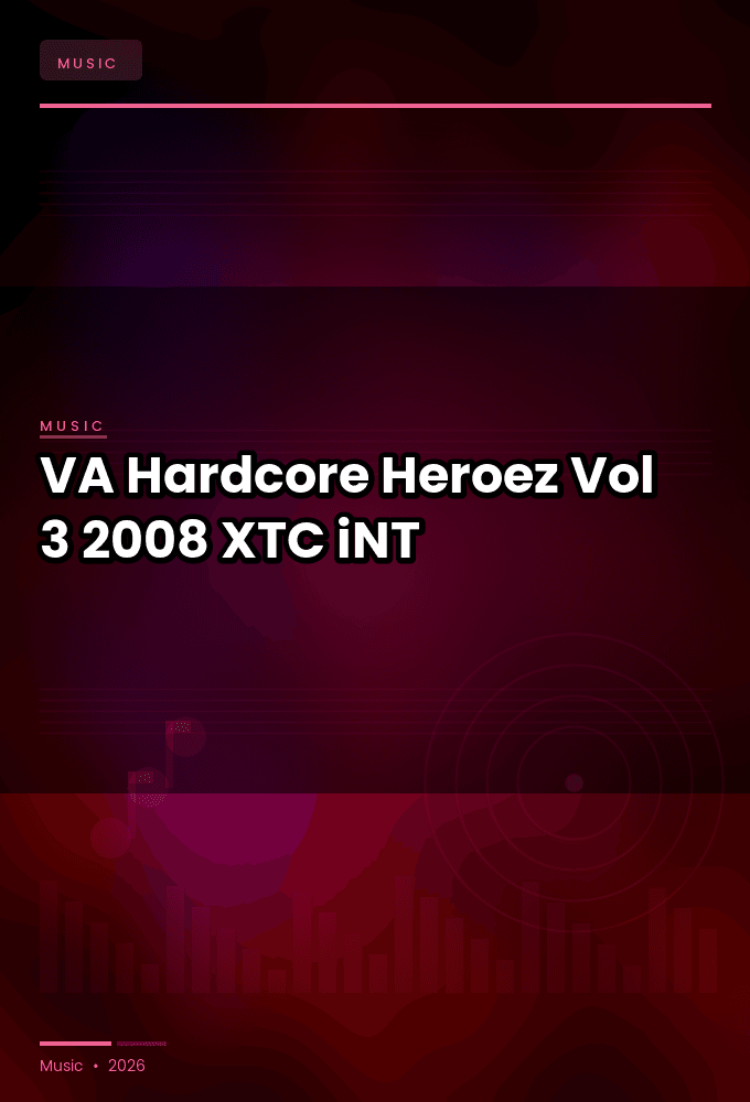 VA-Hardcore_Heroez_Vol_3-WEB-2008-XTC_iNT