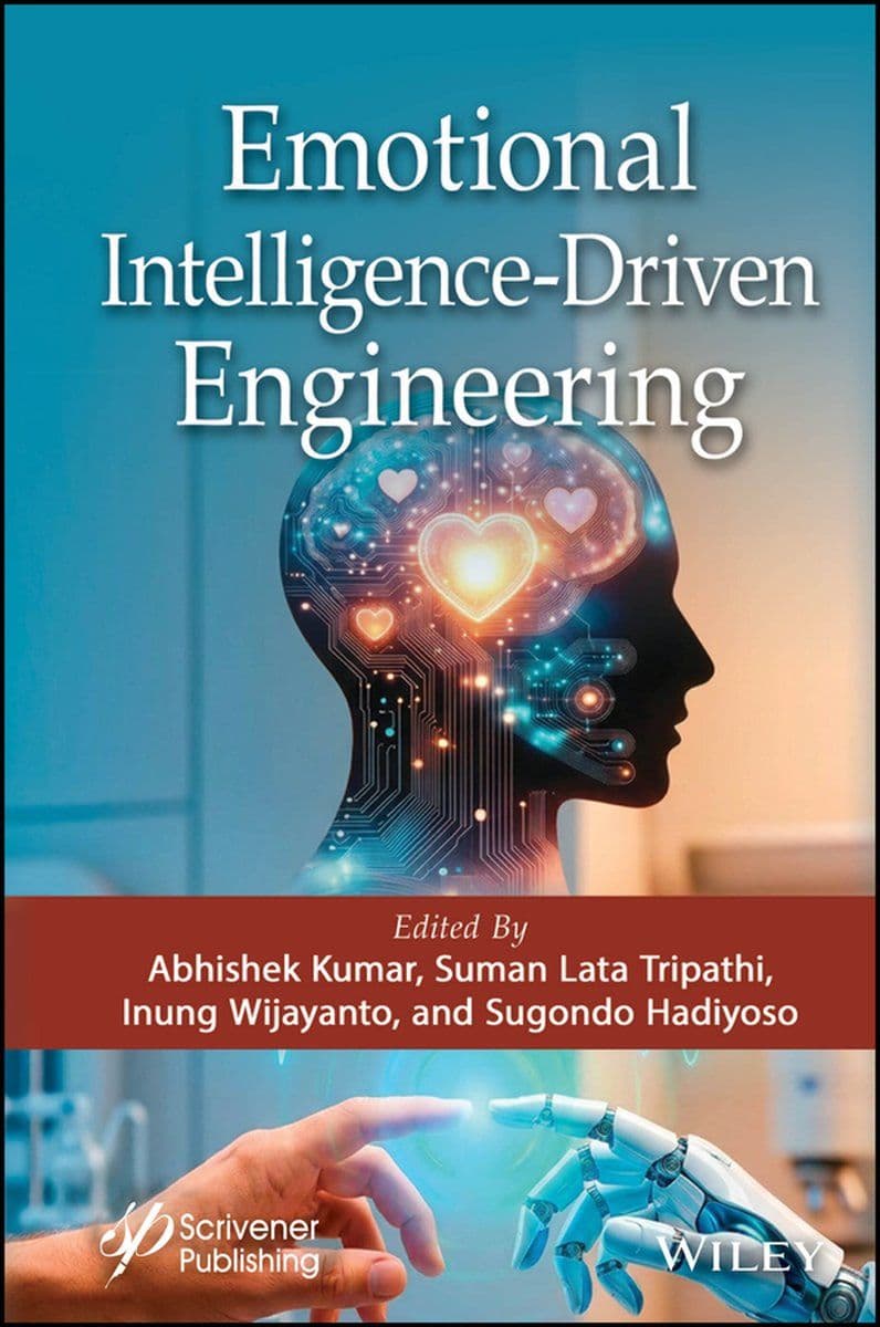 Wiley-Scrivener.-.Emotional.Intelligence-Driven.Engineering.2026.RETAIL.EPUB.eBook-CTO