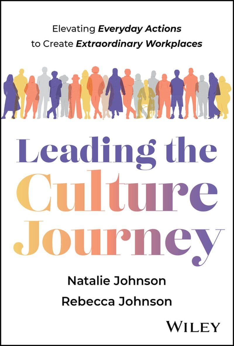 Wiley.-.Leading.The.Culture.Journey.Elevating.Everyday.Actions.To.Create.Extraordinary.Workplaces.2026.RETAIL.EPUB.eBook-CTO