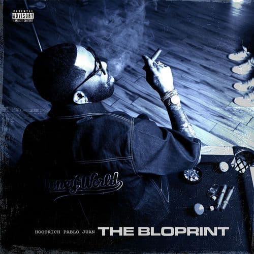 HoodRich_Pablo_Juan-The_Bloprint-16BIT-WEBFLAC-2026-PreMaxXXxing